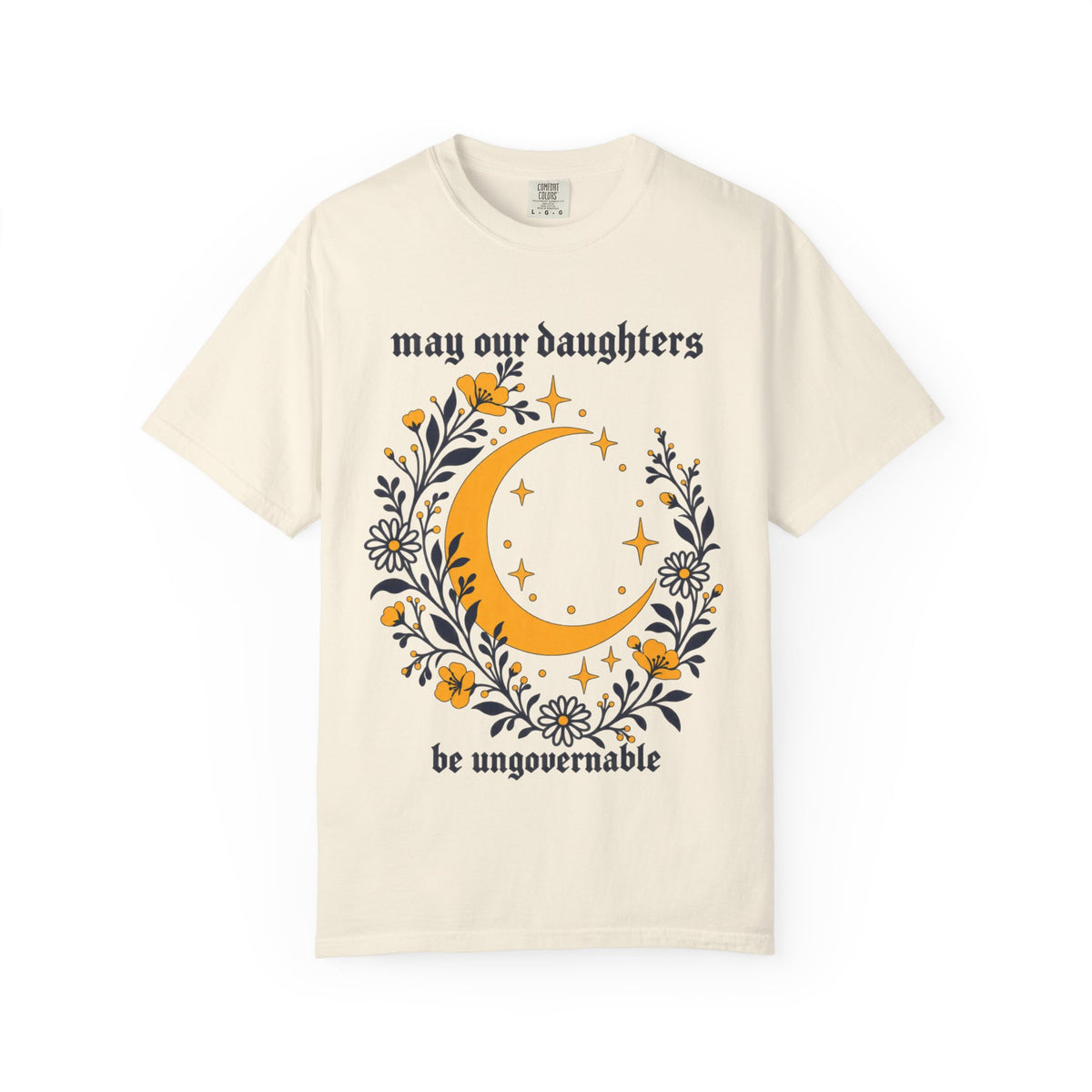 Ungovernable Daughters Tee