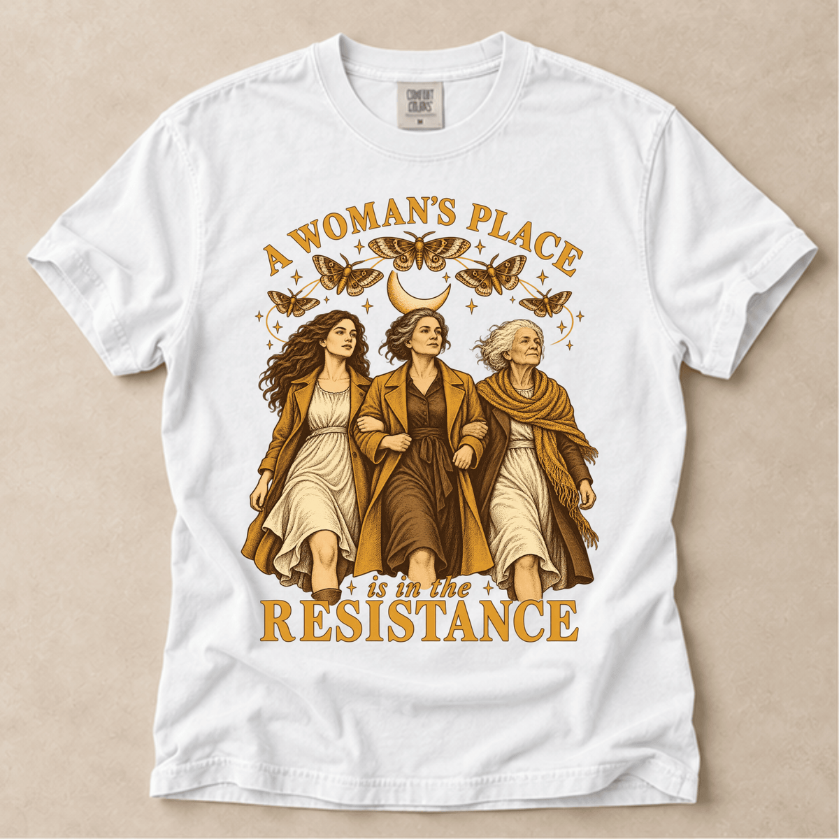 A Woman's Place Is In The Resistance Tee