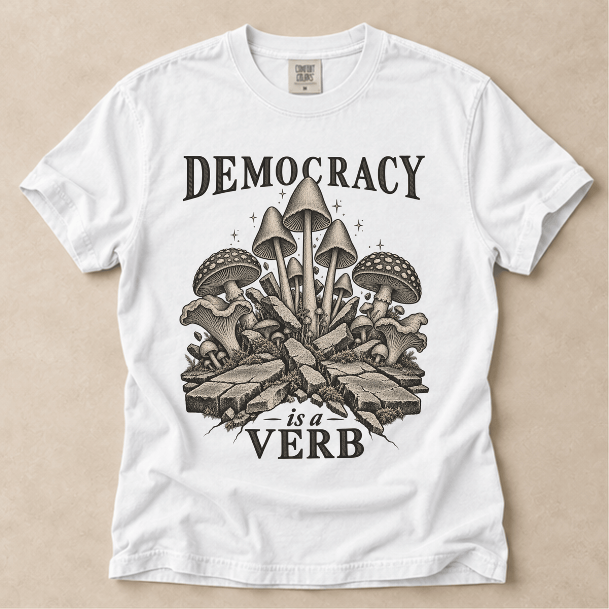 Democracy Is A Verb Tee
