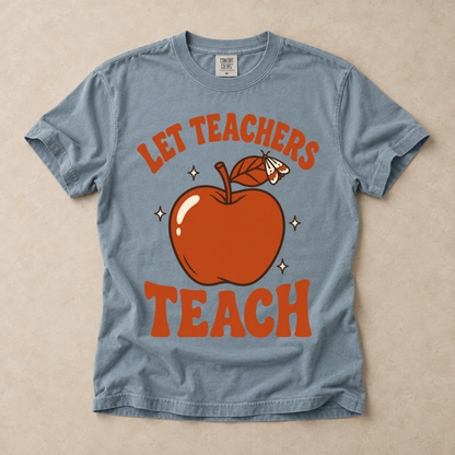 Let Teachers Teach Tee