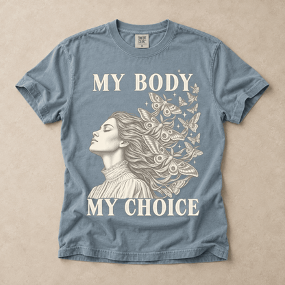 My Body My Choice Tee