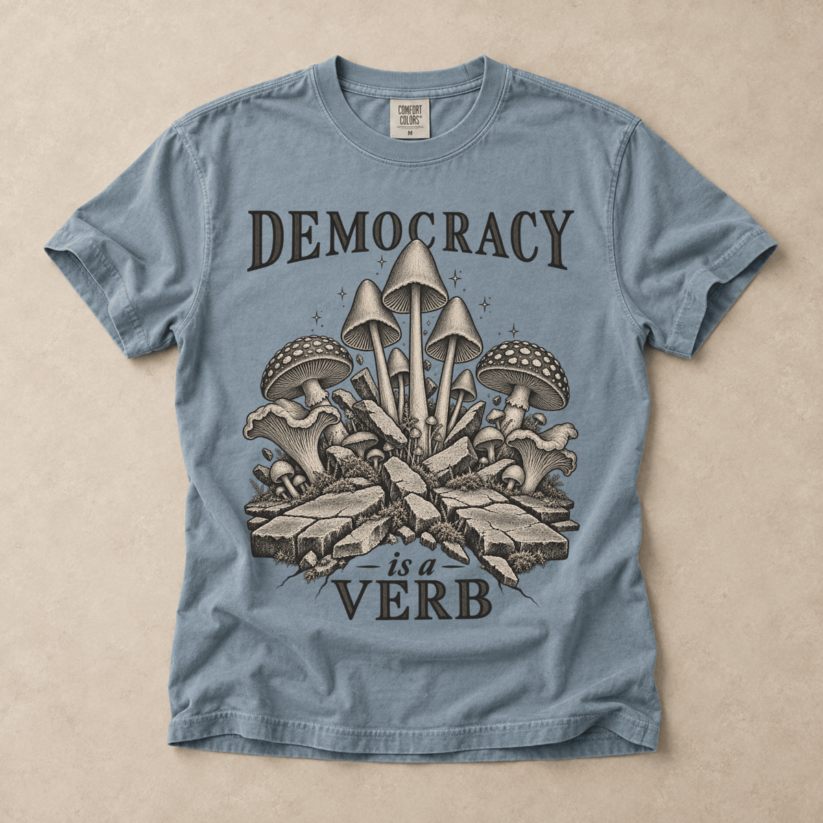 Democracy Is A Verb Tee