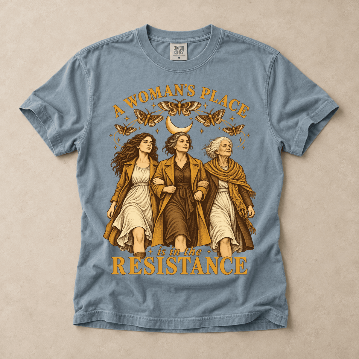 A Woman's Place Is In The Resistance Tee
