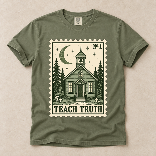 Teach Truth Tee