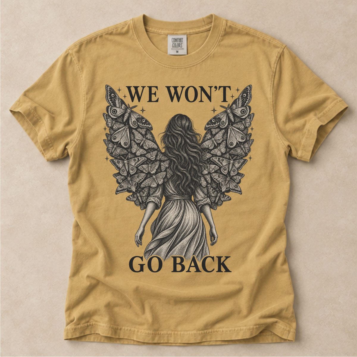 We Won't Go Back Tee
