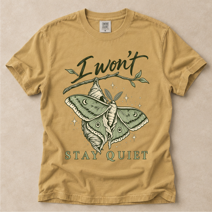 I Won't Stay Quiet Tee