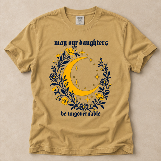 Ungovernable Daughters Tee