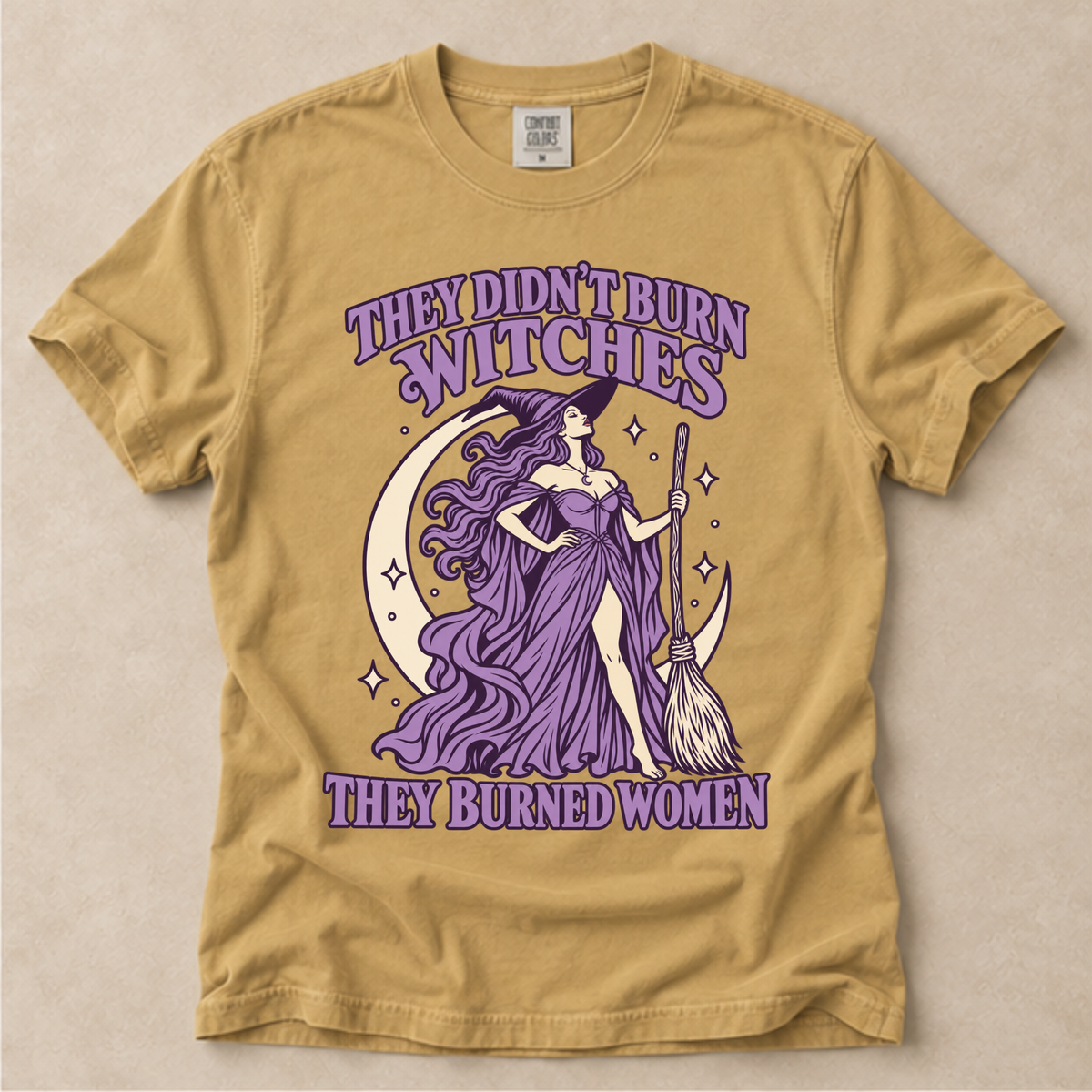They Didn't Burn Witches They Burned Women Tee