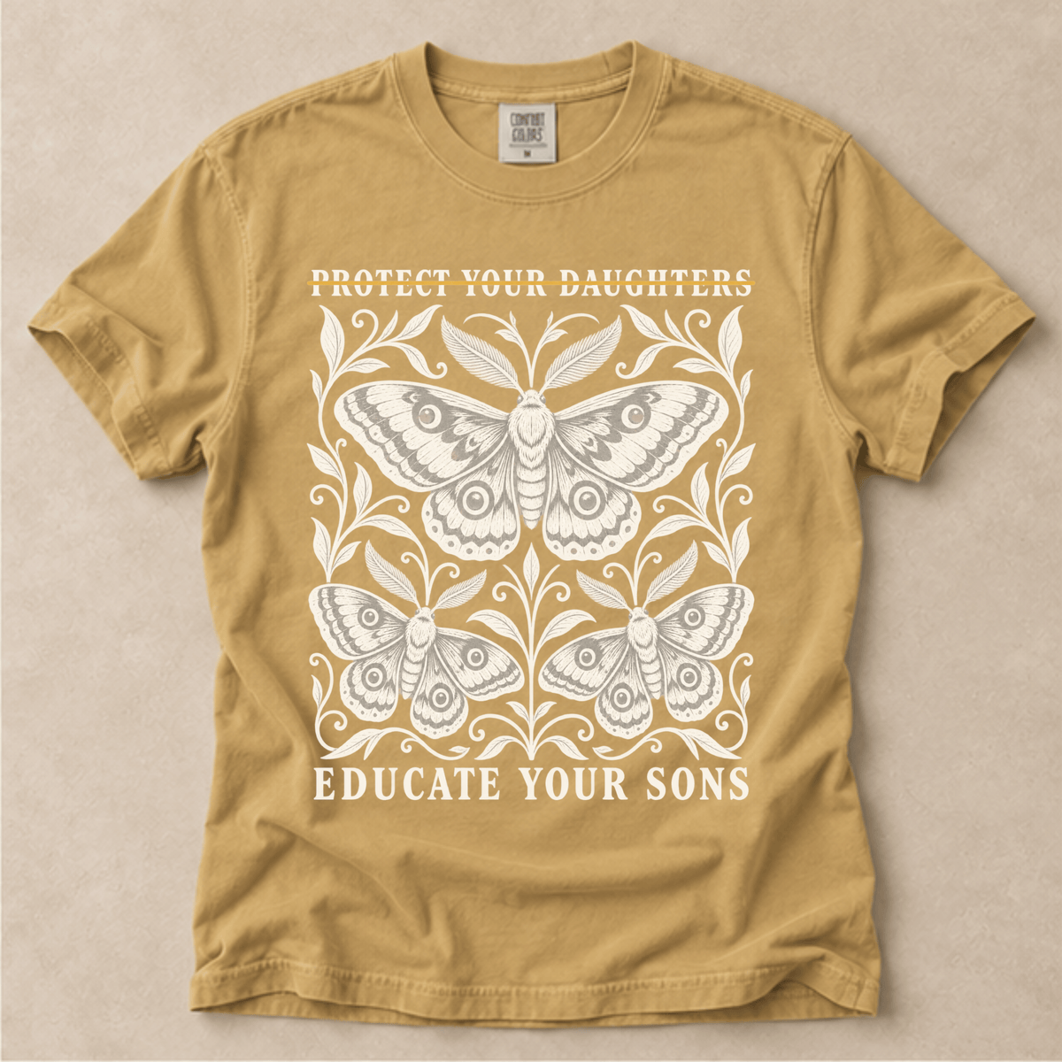 Protect Your Daughters Educate Your Sons Tee