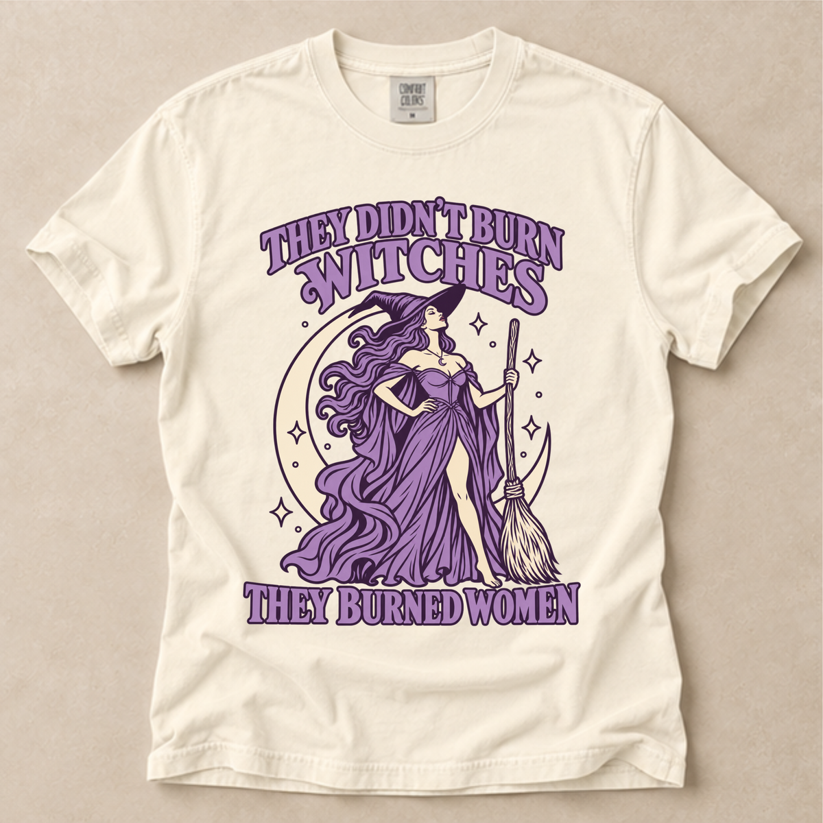 They Didn't Burn Witches They Burned Women Tee