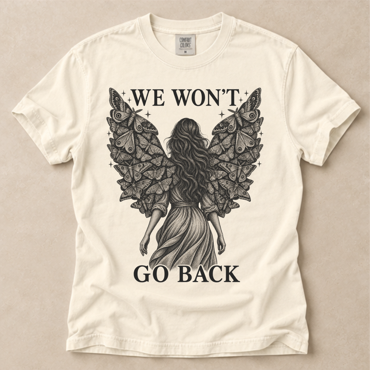 We Won't Go Back Tee