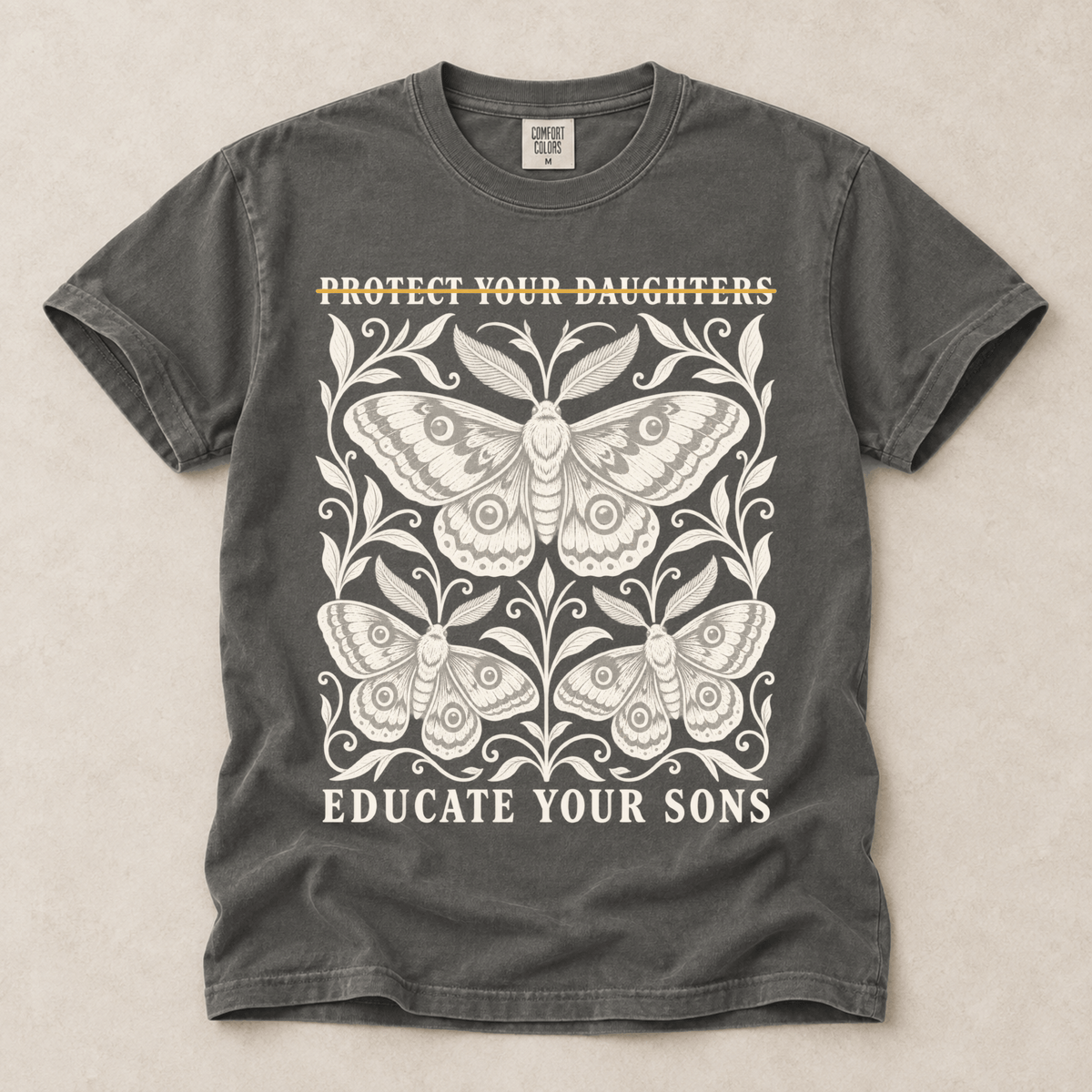 Protect Your Daughters Educate Your Sons Tee