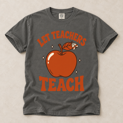 Let Teachers Teach Tee