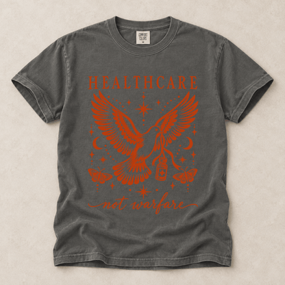 Healthcare Not Warfare Tee