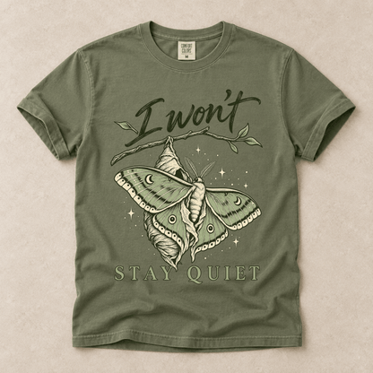 I Won't Stay Quiet Tee