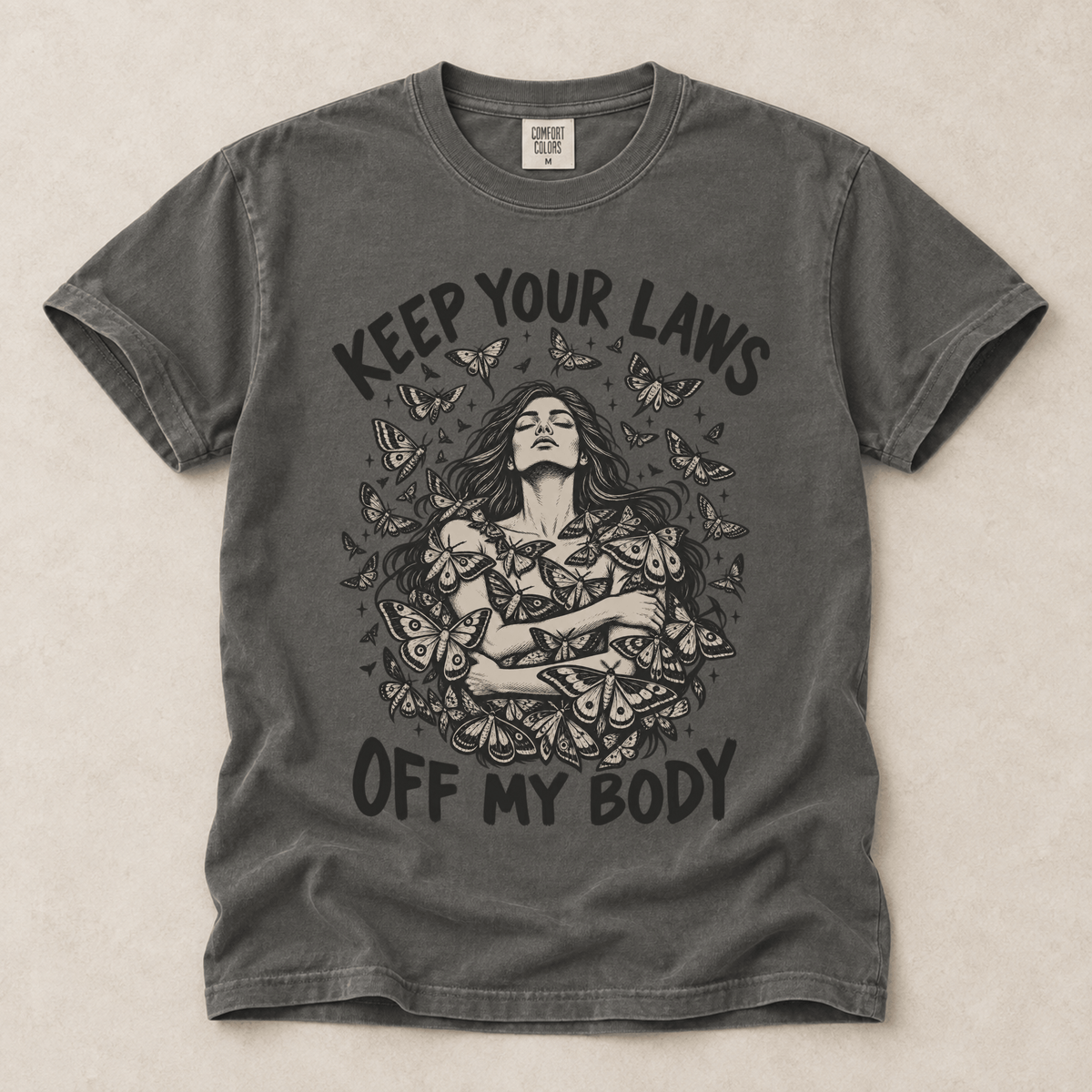 Keep Your Laws Off My Body Tee