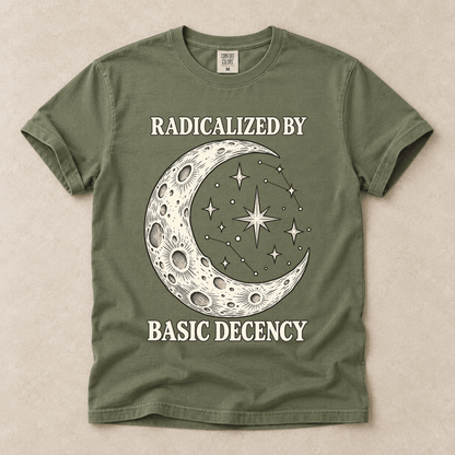 Radicalized By Basic Decency Tee
