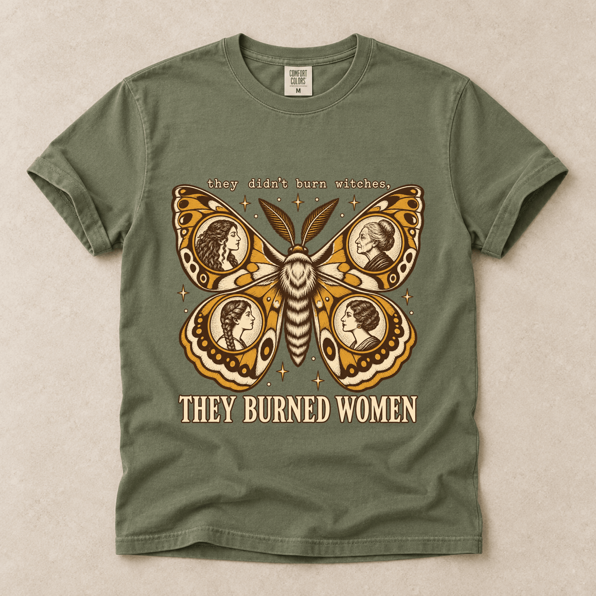 They Didn't Burn Witches They Burned Women Tee