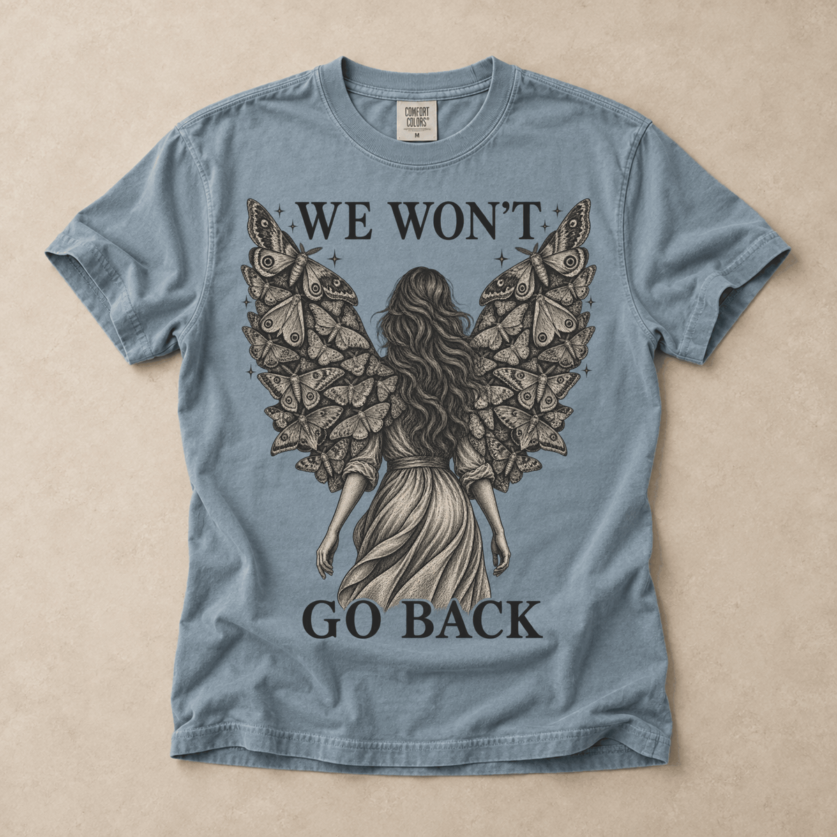 We Won't Go Back Tee