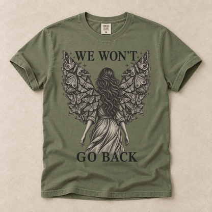 We Won't Go Back Tee