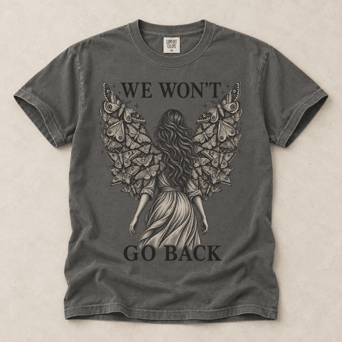 We Won't Go Back Tee